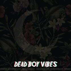 Dead Boy Vibes