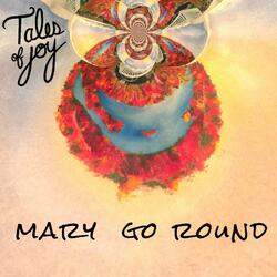 Mary Go Round
