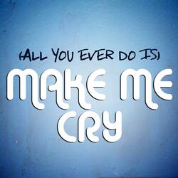 Make Me Cry - Acoustic