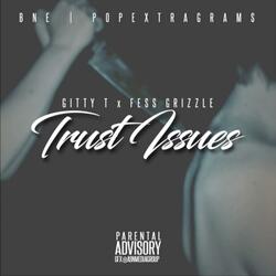 Trust Issues (feat. Fess Grizzle)