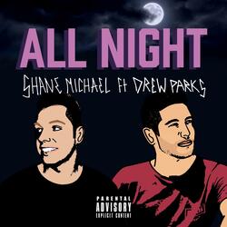 All Night (feat. Drew Parks)