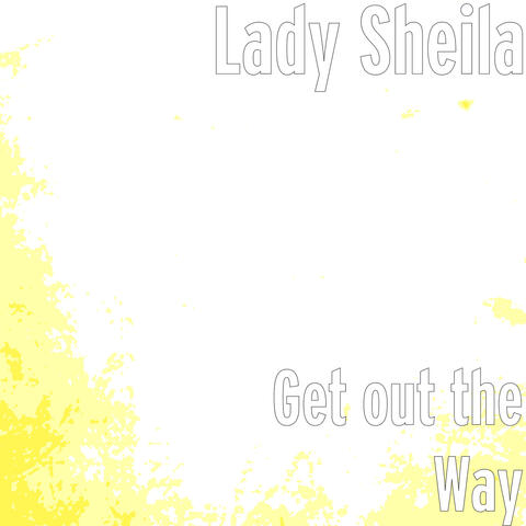 Get out the Way
