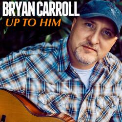 Up to Him