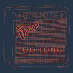 Too Long