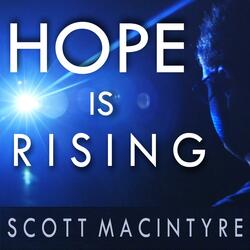 Hope Is Rising