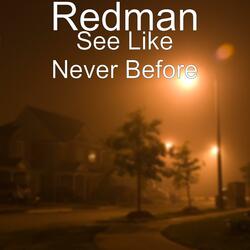 See Like Never Before