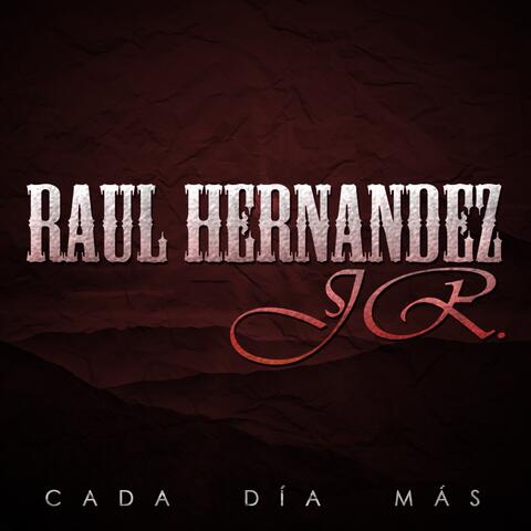 Raul Hernandez Jr
