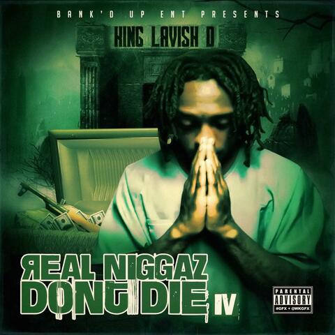 Real Niggaz Don't Die, Pt.4