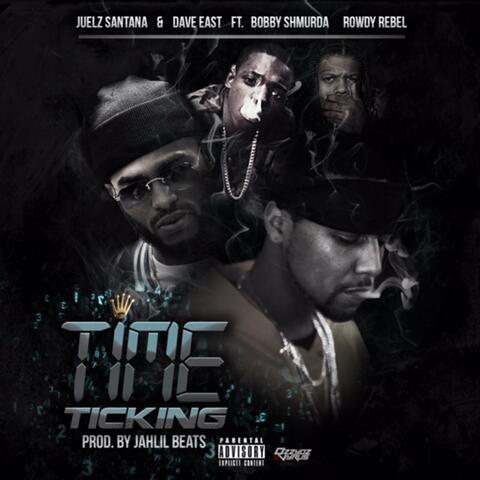 Time Ticking (feat. Bobby Shmurda & Rowdy Rebel)