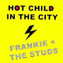 Hot Child in the City