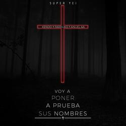 Voy a Poner a Prueba Sus Nombres (feat. Kendo, Farruko & Anuel Aa)