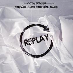 Replay (feat. Ben Carrillo, Pipe Calderon & Amaro)