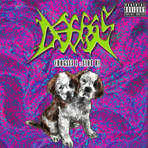 Dogsss 1: Side B