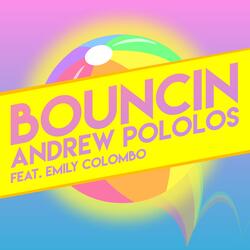 Bouncin' (feat. Emily Colombo)