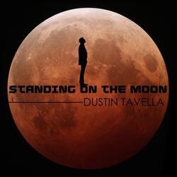 Standing on the Moon