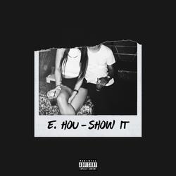 Show It