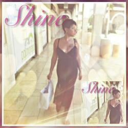 Shine (feat. T Lamont No Juice Q)