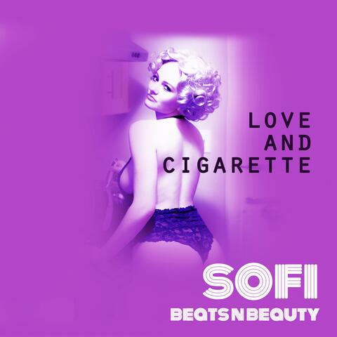 Love and Cigarette