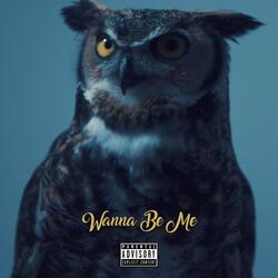 Wanna Be Me