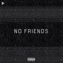No Friends