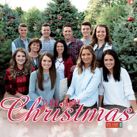 Clark Family Christmas Volume II