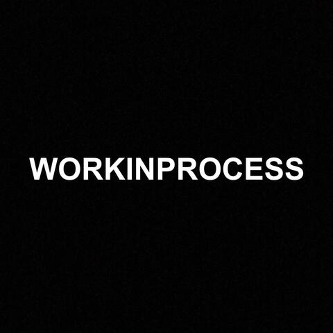 Work in Process