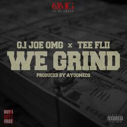 We Grind (feat. Tee Flii)