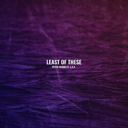 Least of These (feat. L.E.X)