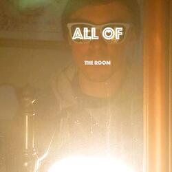 All of the Room