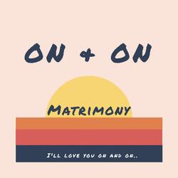 On & On
