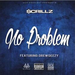 No Problem (feat. Drew Deezy)