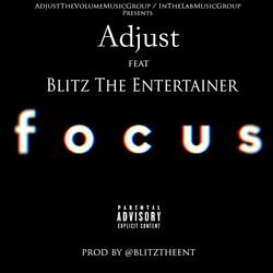 Focus (feat. Blitz the Entertainer)