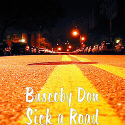 Sick a Road