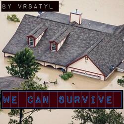 We Can Survive