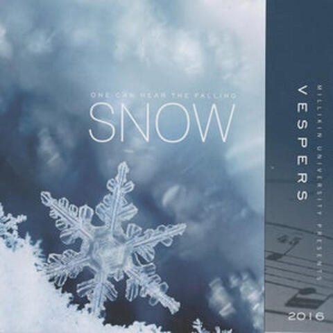 Vespers 2016: One Can Hear the Falling Snow
