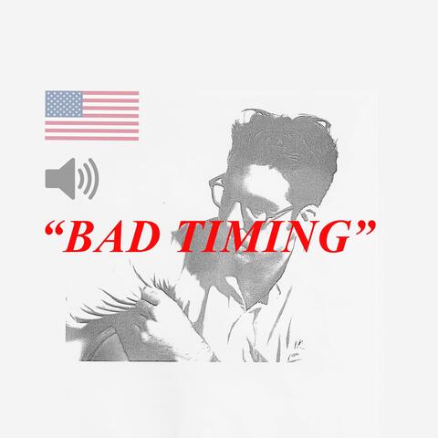 Bad Timing