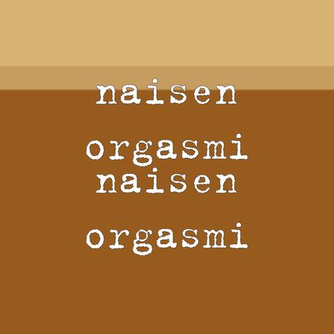 naisen orgasmi