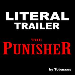Literal Trailer: The Punisher