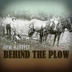 Behind the Plow
