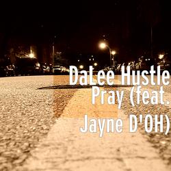 Pray (feat. Jayne D'oh)