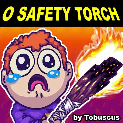 O Safety Torch