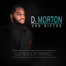 Somebody Prayed