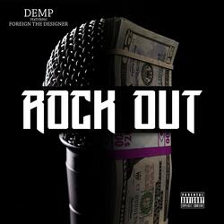 Rock out (feat. Foreign the Designer)