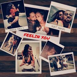 Feelin You (feat. Ahmad)
