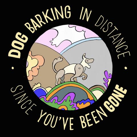 Since You've Been Gone