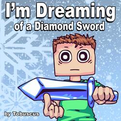 I'm Dreaming of a Diamond Sword