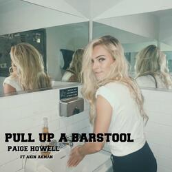 Pull up a Barstool (feat. Akin Akman)