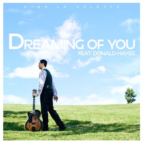 Dreaming of You (feat. Donald Hayes)