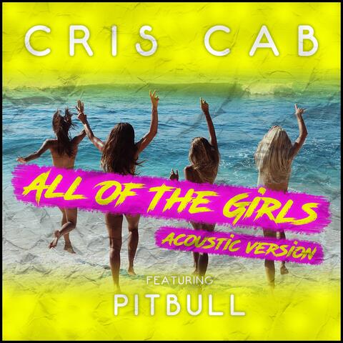 All of the Girls (Acoustic Version) [feat. Pitbull]