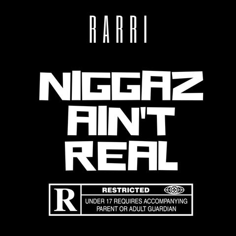 Niggaz Ain't Real